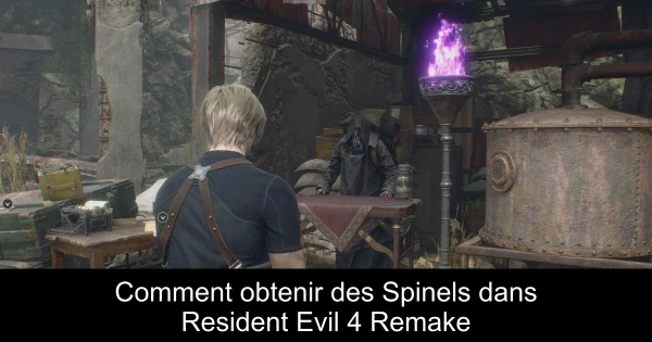 Comment obtenir des Spinels dans Resident Evil 4 Remake