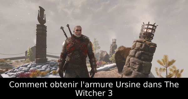 Comment obtenir l'armure Ursine dans The Witcher 3
