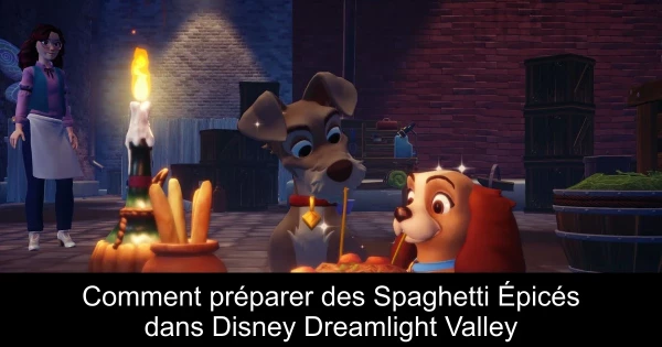 Comment préparer des Spaghetti Épicés dans Disney Dreamlight Valley