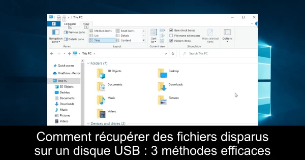 Comment récupérer des fichiers disparus sur un disque USB : 3 méthodes efficaces