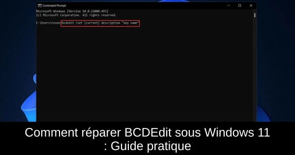 Comment réparer BCDEdit sous Windows 11 : Guide pratique