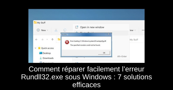Comment réparer facilement l’erreur Rundll32.exe sous Windows : 7 solutions efficaces