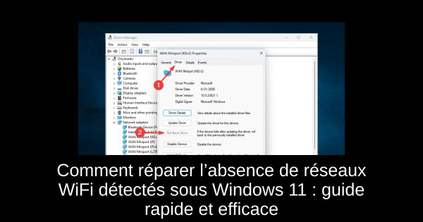 Comment réparer l’absence de réseaux WiFi détectés sous Windows 11 : guide rapide et efficace