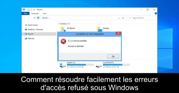 Comment résoudre facilement les erreurs d'accès refusé sous Windows