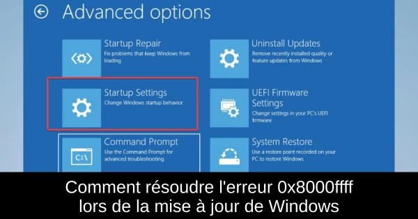 Comment résoudre l'erreur 0x8000ffff lors de la mise à jour de Windows