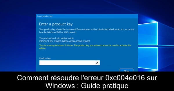 Comment résoudre l'erreur 0xc004e016 sur Windows : Guide pratique