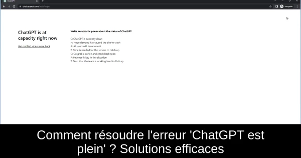 Comment résoudre l'erreur 'ChatGPT est plein' ? Solutions efficaces