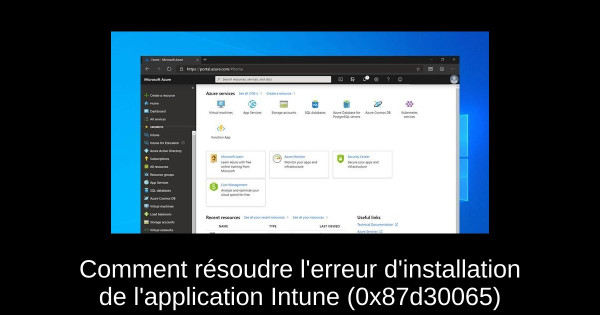 Comment résoudre l'erreur d'installation de l'application Intune (0x87d30065)