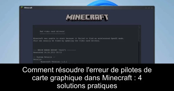 Comment résoudre l'erreur de pilotes de carte graphique dans Minecraft : 4 solutions pratiques