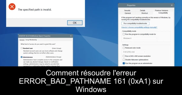 Comment résoudre l'erreur ERROR_BAD_PATHNAME 161 (0xA1) sur Windows