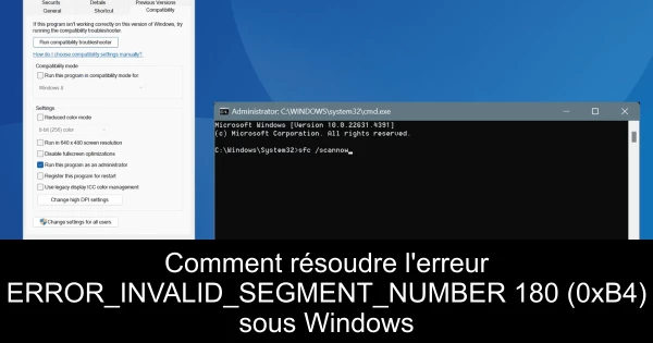Comment résoudre l'erreur ERROR_INVALID_SEGMENT_NUMBER 180 (0xB4) sous Windows
