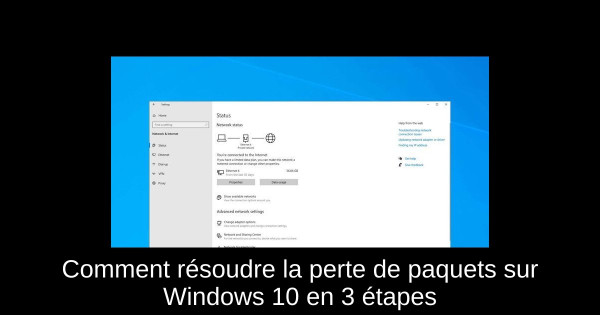 Comment résoudre la perte de paquets sur Windows 10 en 3 étapes Comment résoudre la perte de paquets sur Windows 10 en 3 étapes
