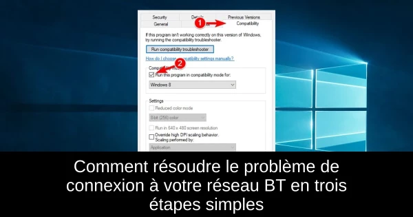 Comment résoudre le problème de connexion à votre réseau BT en trois étapes simples