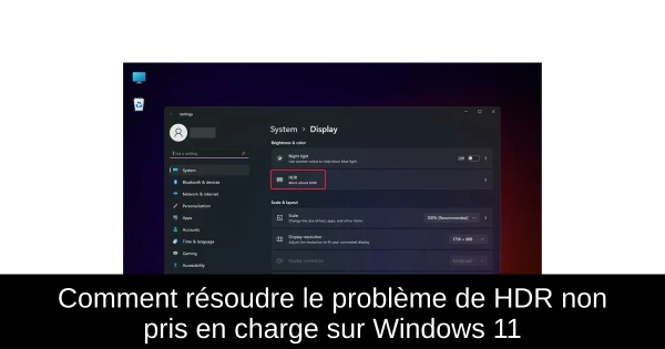 Comment résoudre le problème de HDR non pris en charge sur Windows 11