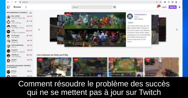 Comment résoudre le problème des succès qui ne se mettent pas à jour sur Twitch
