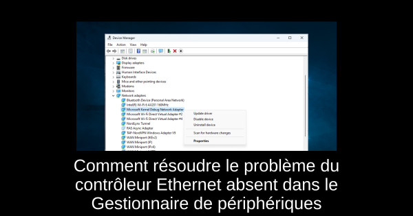 Comment résoudre le problème du contrôleur Ethernet absent dans le Gestionnaire de périphériques