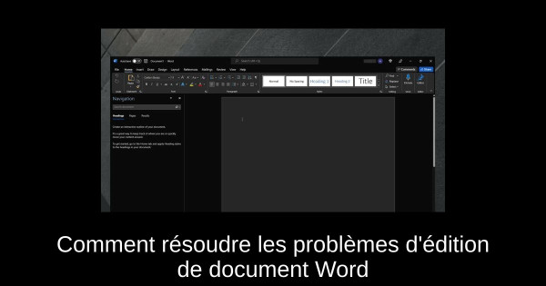 Comment résoudre les problèmes d'édition de document Word