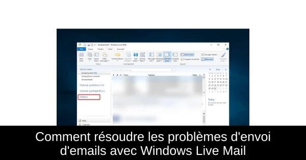 Comment résoudre les problèmes d'envoi d'emails avec Windows Live Mail