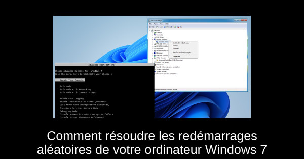 Comment résoudre les redémarrages aléatoires de votre ordinateur Windows 7