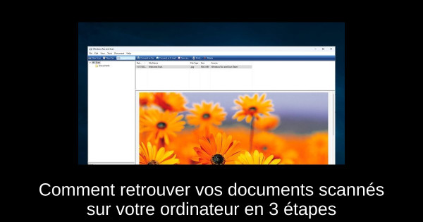 Comment retrouver vos documents scannés sur votre ordinateur en 3 étapes
