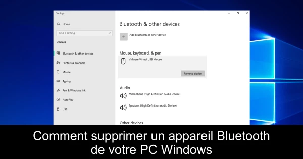 Comment supprimer un appareil Bluetooth de votre PC Windows