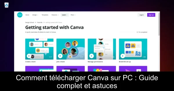Comment télécharger Canva sur PC : Guide complet et astuces