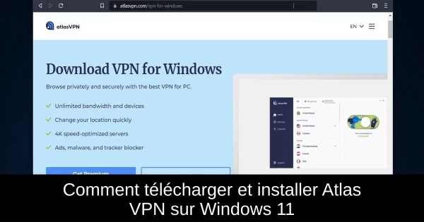 Comment télécharger et installer Atlas VPN sur Windows 11