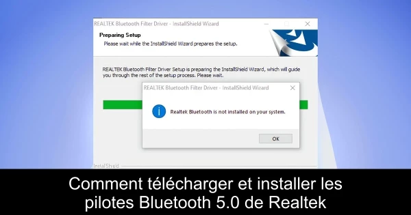 Comment télécharger et installer les pilotes Bluetooth 5.0 de Realtek