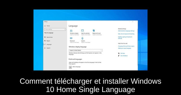 Comment télécharger et installer Windows 10 Home Single Language