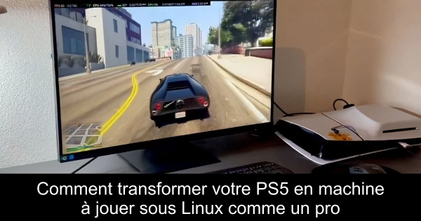Comment transformer votre PS5 en machine à jouer sous Linux comme un pro
