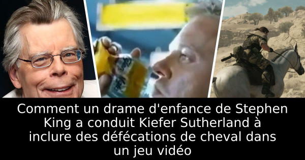Comment un drame d'enfance de Stephen King a conduit Kiefer Sutherland à inclure des défécations de cheval dans un jeu vidéo