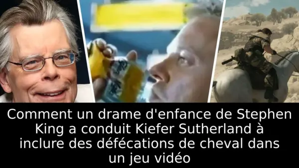 Comment un drame d'enfance de Stephen King a conduit Kiefer Sutherland à inclure des défécations de cheval dans un jeu vidéo