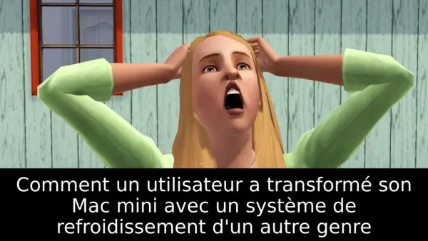 Comment un utilisateur a transformé son Mac mini avec un système de refroidissement d'un autre genre