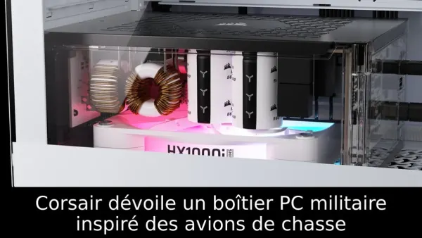 Corsair dévoile un boîtier PC militaire inspiré des avions de chasse