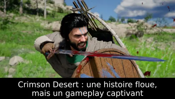 Crimson Desert : une histoire floue, mais un gameplay captivant