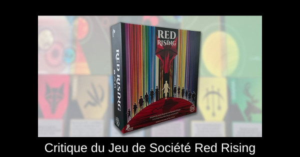 Avis du Jeu de Société Red Rising