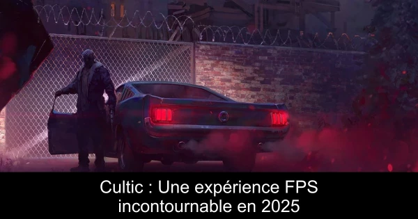 Cultic : Une expérience FPS incontournable en 2025