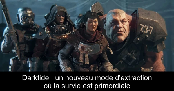 Darktide : un nouveau mode d'extraction où la survie est primordiale