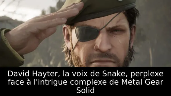 David Hayter, la voix de Snake, perplexe face à l'intrigue complexe de Metal Gear Solid