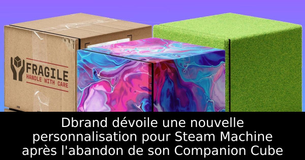 Dbrand dévoile une nouvelle personnalisation pour Steam Machine après l'abandon de son Companion Cube