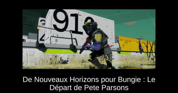 De Nouveaux Horizons pour Bungie : Le Départ de Pete Parsons