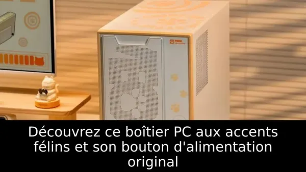 Découvrez ce boîtier PC aux accents félins et son bouton d'alimentation original