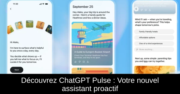 Découvrez ChatGPT Pulse : Votre nouvel assistant proactif