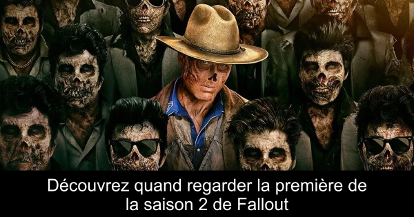Découvrez quand regarder la première de la saison 2 de Fallout