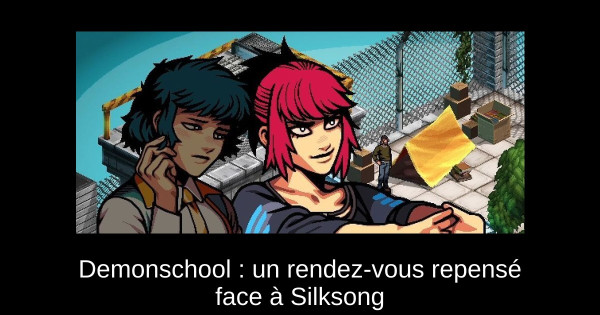 Demonschool : un rendez-vous repensé face à Silksong
