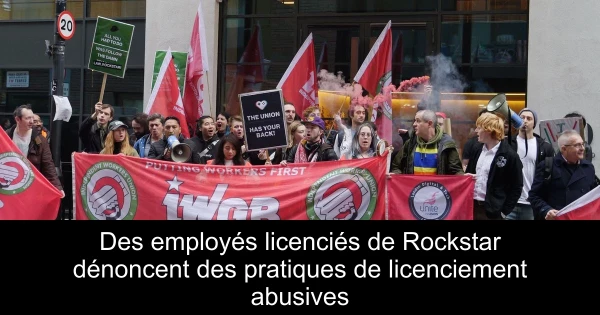 Des employés licenciés de Rockstar dénoncent des pratiques de licenciement abusives
