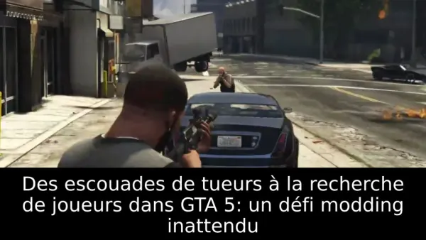 Des escouades de tueurs à la recherche de joueurs dans GTA 5: un défi modding inattendu