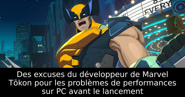 Des excuses du développeur de Marvel Tōkon pour les problèmes de performances sur PC avant le lancement