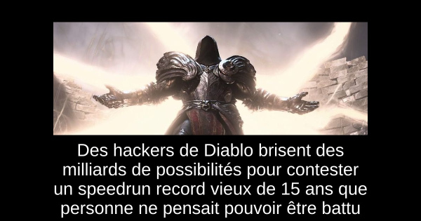 Des hackers de Diablo brisent des milliards de possibilités pour contester un speedrun record vieux de 15 ans que personne ne pensait pouvoir être battu