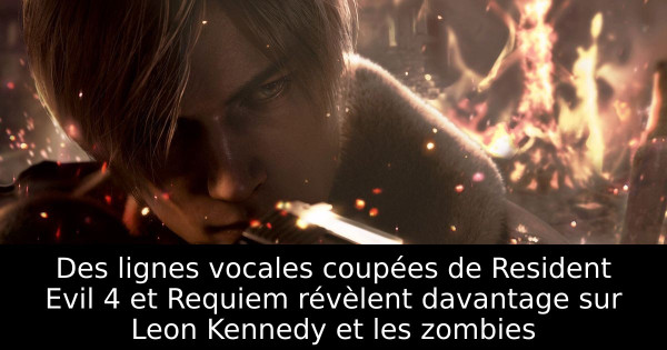 Des lignes vocales coupées de Resident Evil 4 et Requiem révèlent davantage sur Leon Kennedy et les zombies
